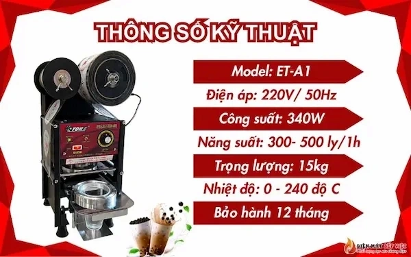 Thông Số Kỹ Thuật Máy Ép Ly Bán Tự Động ET-A1 