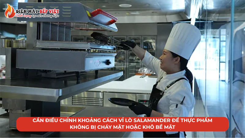 Tiêu chí chọn lò Salamander hạn chế cháy mặt