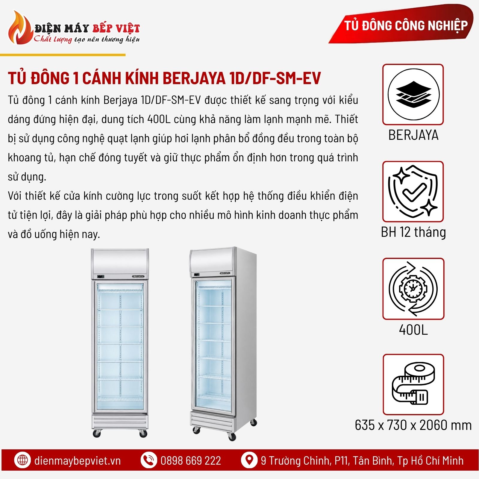 Tủ Đông 1 Cánh Kính Berjaya 1D/DF-SM-EV