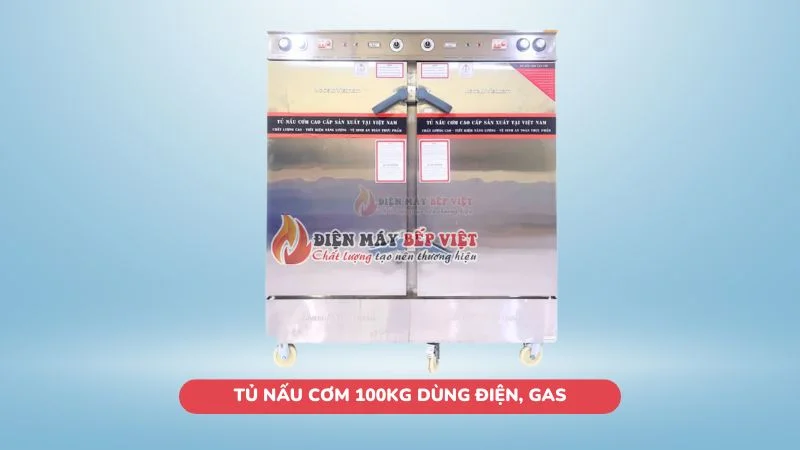 Tủ hấp cơm 100kg dùng Gas và điện tiện lợi