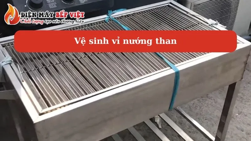 vệ sinh vỉ nướng than