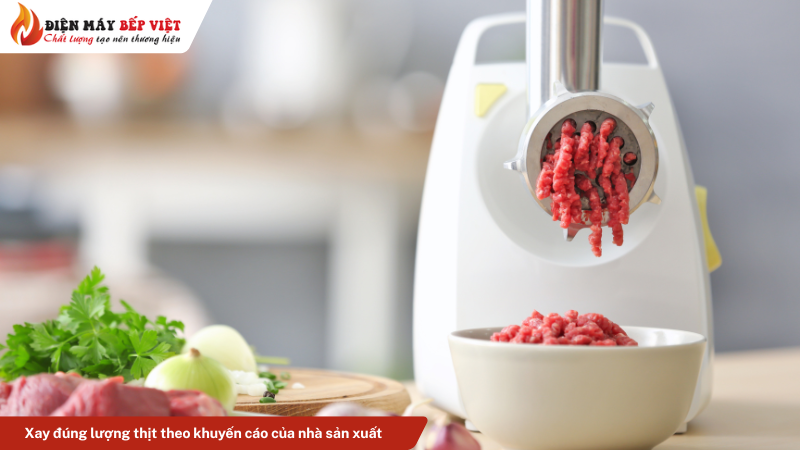 Xay đúng lượng thịt theo khuyến cáo của nhà sản xuất