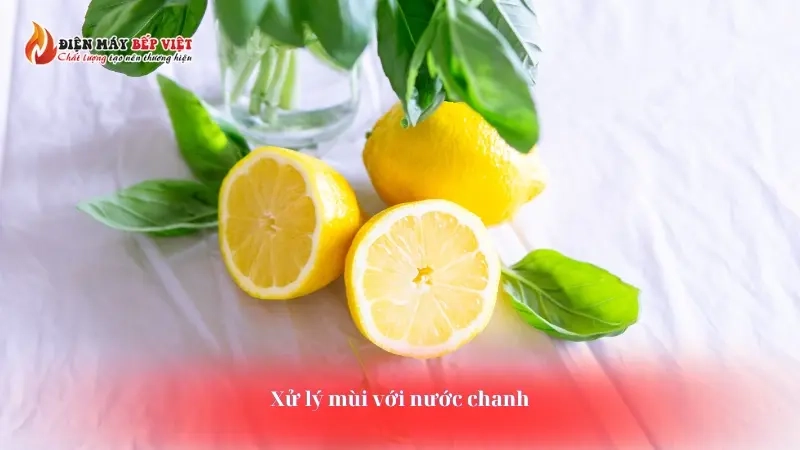 Xử lý mùi với nước chanh