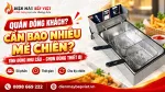 Cách tính số mẻ chiên giờ cao điểm cho quán ăn