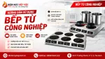 Hướng Dẫn Sử Dụng Bếp Từ Công Nghiệp Chi Tiết Từng Bước