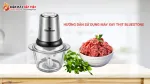 Hướng dẫn sử dụng máy xay thịt Bluestone chi tiết