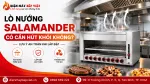 Lò Nướng Salamander Có Cần Hút Khói Không? Lưu Ý An Toàn Khi Lắp Đặt