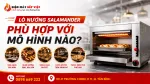 Lò Nướng Salamander Phù Hợp Với Mô Hình Nào: Nhà Hàng, Quán Cà Phê Hay Tiệm Bánh?
