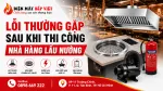 Lỗi Thường Gặp Sau Khi Thi Công Nhà Hàng Lẩu Nướng Và Cách Kiểm Tra Trước Khi Vận Hành