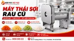 Máy Thái Sợi Rau Củ Phù Hợp Cho Quán Ăn, Bếp Ăn Và Cơ Sở Chế Biến