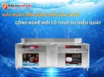 Máy Rửa Chén Sóng Siêu Âm Là Gì? Công Nghệ Mới Có Thực Sự Hiệu Quả?