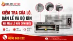 Mua Lò Nấu Cơm Niêu Cần Kiểm Tra Cửa Lò, Bản Lề Và Độ Kín Như Thế Nào?