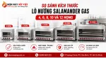 So Sánh Kích Thước Lò Nướng Salamander Gas Theo Số Họng Và Số Món
