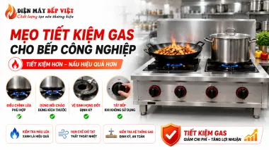 Bếp Gas Công Nghiệp Tiêu Thụ Bao Nhiêu Gas? Cách Tính Chi Phí Và Mẹo Tiết Kiệm