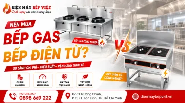 Nên Mua Bếp Gas Công Nghiệp Hay Bếp Điện Từ?