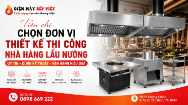 Tiêu Chí Chọn Đơn Vị Thiết Kế Thi Công Nhà Hàng Lẩu Nướng Uy Tín